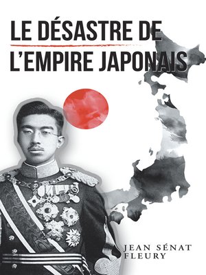 cover image of Le Désastre De L'Empire Japonais